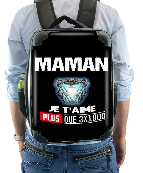  Maman je taime plus que 3x1000 for Backpack