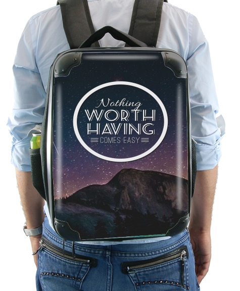  Nothing Worth... for Backpack