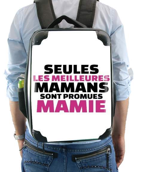  Seules les meilleures mamans sont promues mamie for Backpack