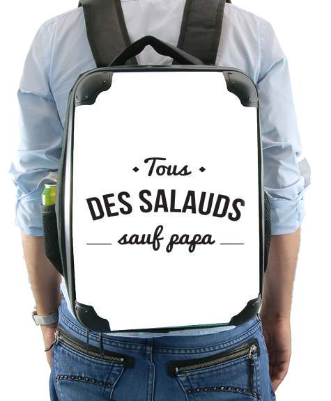  Tous des salauds sauf papa for Backpack