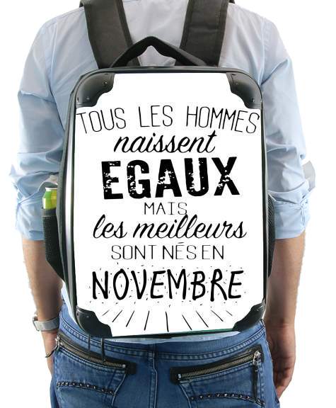  Tous les hommes naissent egaux mais les meilleurs sont nes en Novembre for Backpack
