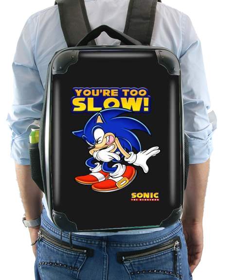  You're Too Slow - Sonic for Backpack