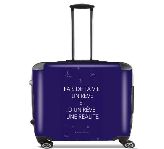  Fais de ta vie un reve et dun reve une realite for Wheeled bag cabin luggage suitcase trolley 17" laptop