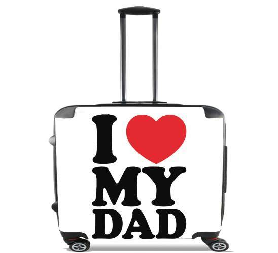  I love my DAD for Wheeled bag cabin luggage suitcase trolley 17" laptop