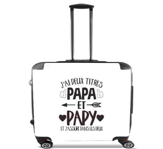  Jai deux titres Papa et Papy et jassure dans les deux for Wheeled bag cabin luggage suitcase trolley 17" laptop