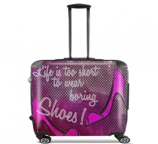  Life is too short to wear boring shoes for Wheeled bag cabin luggage suitcase trolley 17" laptop