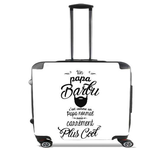  Papa Barbu comme un papa normal mais plus cool for Wheeled bag cabin luggage suitcase trolley 17" laptop