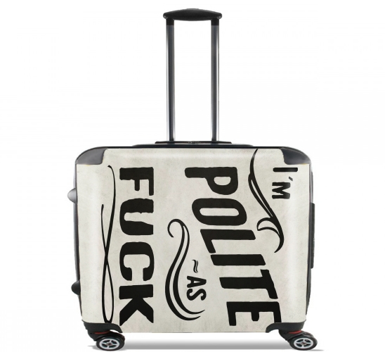  I´m polite as fuck for Wheeled bag cabin luggage suitcase trolley 17" laptop