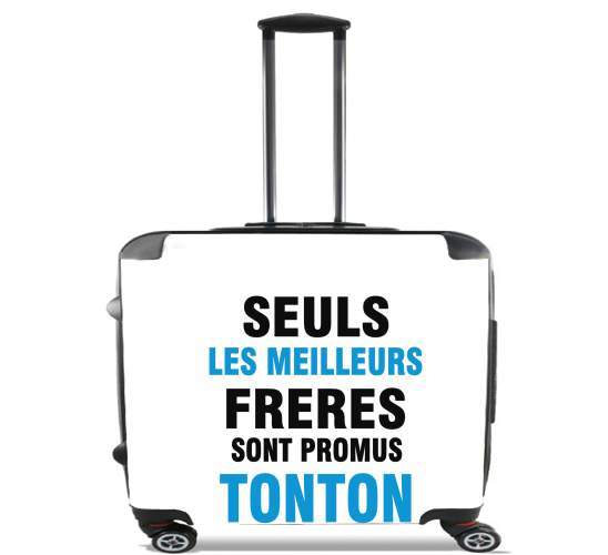  Seuls les meilleurs freres sont promus tonton for Wheeled bag cabin luggage suitcase trolley 17" laptop