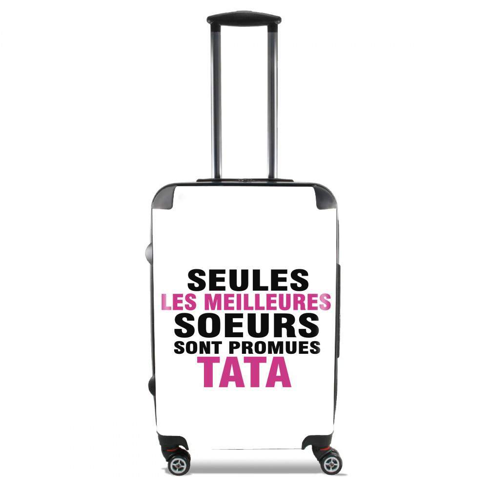  Seules les meilleures soeurs sont promues tata for Lightweight Hand Luggage Bag - Cabin Baggage